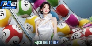 Bạch Thủ Lô Kép Là Gì? Kinh Nghiệm Dự Đoán Chuẩn Xác