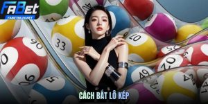 Cách Bắt Lô Kép - Công Cụ Chơi Số Đề Đỉnh Cao Tại FABET88