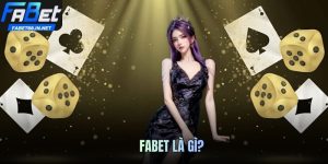 FABET Là Gì? Toàn Cảnh Sân Chơi Đẳng Cấp Quốc Tế 2026